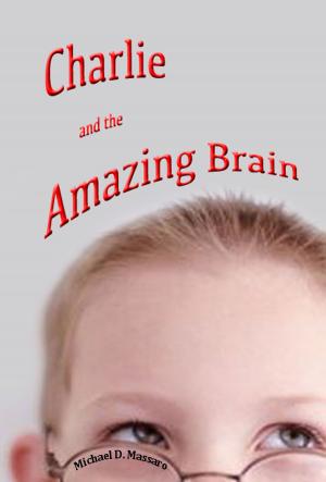 Cover of the book Charlie and the Amazing Brain by 冬桜　静流