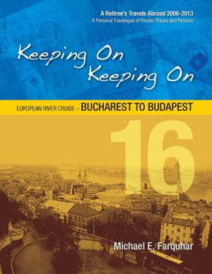 Book cover of Keeping On Keeping On: 16---European River Cruise---Bucharest to Budapest