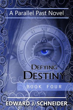 Book cover of Defying Destiny (Parallel Past Series) Book 4