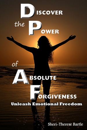 Book cover of Discover the Power of Absolute Forgiveness
