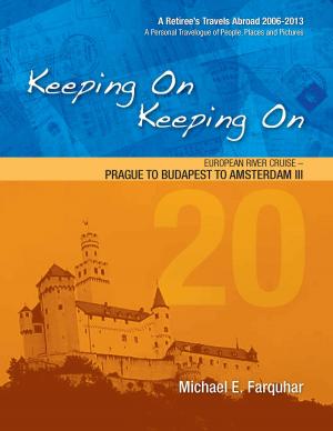 Cover of Keeping On Keeping On: 20---European River Cruise---Prague to Budapest to Amsterdam III