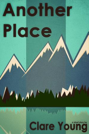 Cover of the book Another Place: a short story by R. D.  Blake