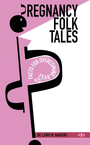 Cover of the book Pregnancy Tales: Facts for Overcoming Fear by Cherelynn Baker