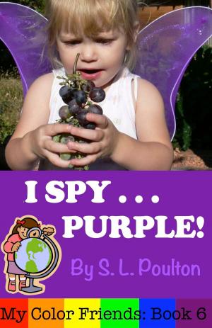 Cover of I Spy...Purple: It's Fun to Learn Colors with Your Pre-K Child (My Color Friends)