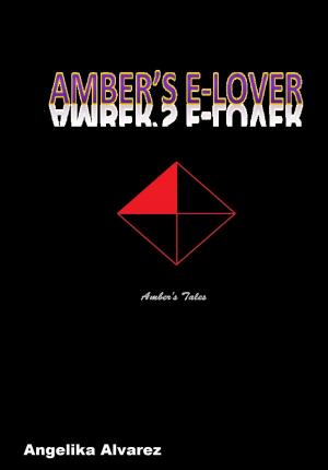 bigCover of the book Amber's E-Lover by 