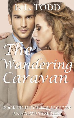 bigCover of the book The Wandering Caravan (Forever and Always #8) by 