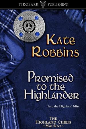 Cover of the book Promised to the Highlander by Tegon Maus