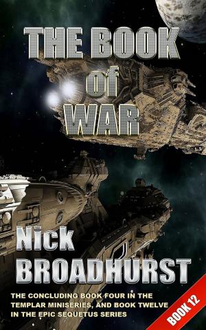 Cover of the book The Book of War by Nick Broadhurst