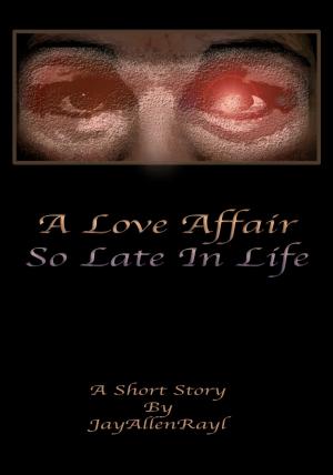 Cover of the book A Love Affair So Late In Life by Erin Osborne