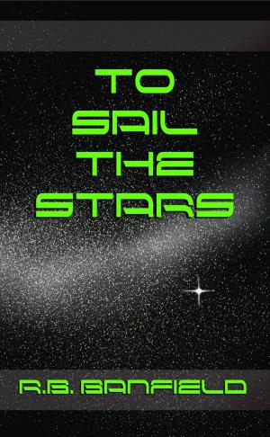bigCover of the book To Sail the Stars by 
