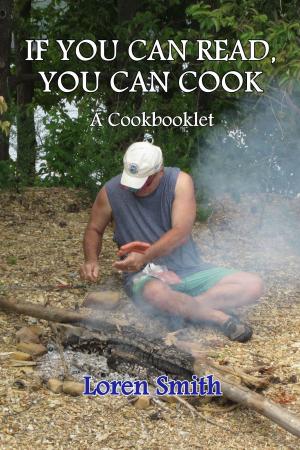 Book cover of If You Can Read, You Can Cook
