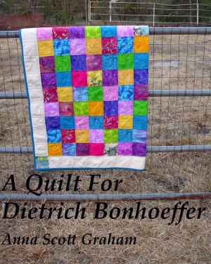 Book cover of A Quilt For Dietrich Bonhoeffer