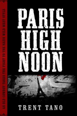 Cover of the book Paris High Noon by Randall Wood