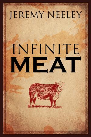 Cover of the book Infinite Meat by Samuel Nye
