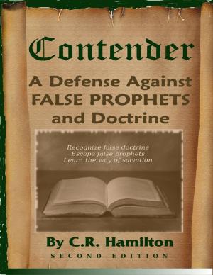 Book cover of Contender: A Defense Against False Prophets and Doctrine