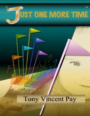Cover of the book Just One More Time by Dr S.P. Bhagat