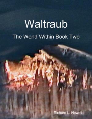 Cover of the book Waltraub - The World Within Book Two by ALINA ALBERT