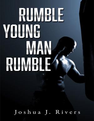 Cover of the book Rumble Young Man Rumble by Full Moon Books