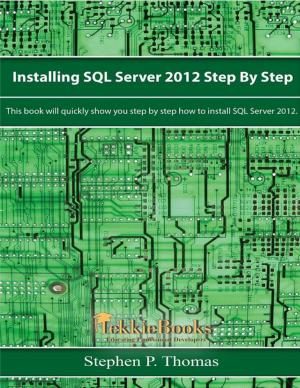 Cover of the book Installing SQL Server 2012 Step by Step by Carole Usher, Daniella Sharice Husband, Denita Monei Husband