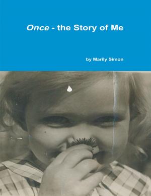 Cover of the book Once - The Story of Me by Roy Gino