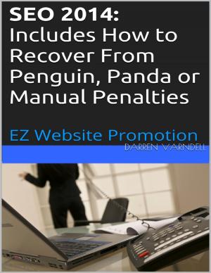 Cover of the book Seo 2014: Includes How to Recover From Penguin, Panda or Manual Penalties by Margaret Chatwin