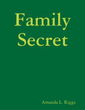 Cover of the book Family Secret by Sarah Burke
