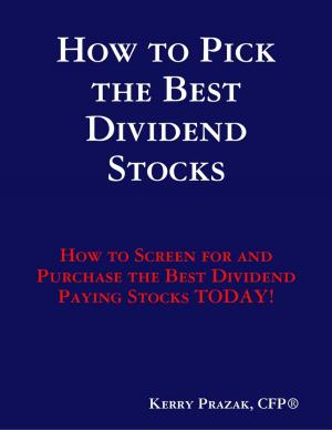 Book cover of How to Pick the Best Dividend Paying Stocks