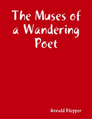 Cover of the book The Muses of a Wandering Poet by Sandrine Bessancort