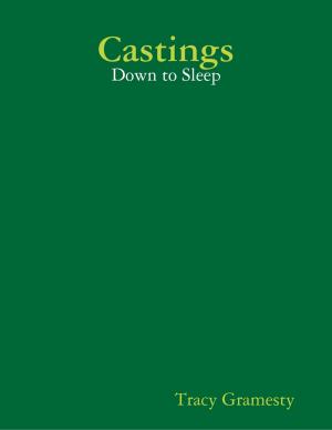Cover of the book Castings: Down to Sleep by Dr. Bill Smith