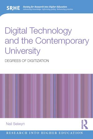 Cover of the book Digital Technology and the Contemporary University by Kaye Sung Chon, Abraham Pizam, Yoel Mansfeld