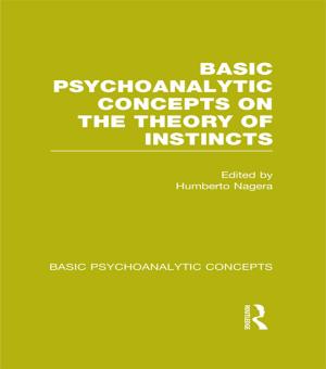 Cover of the book Basic Psychoanalytic Concepts on the Theory of Instincts by 