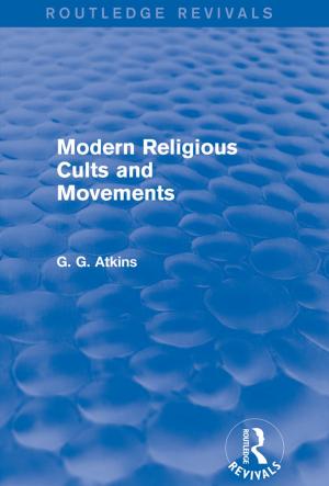 Cover of the book Modern Religious Cults and Movements (Routledge Revivals) by Althaea Sebastiani