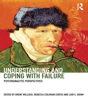Cover of the book Understanding and Coping with Failure: Psychoanalytic perspectives by 