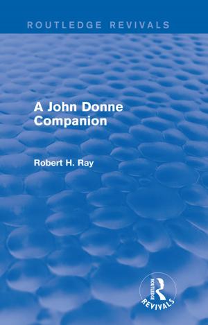 Cover of the book A John Donne Companion (Routledge Revivals) by Kerry Brown, Stephen P. Osborne