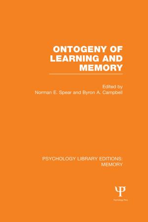 Cover of the book Ontogeny of Learning and Memory (PLE: Memory) by Peter Trudgill