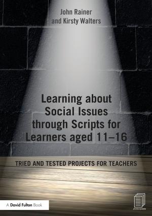 Book cover of Learning about Social Issues through Scripts for Learners aged 11-16