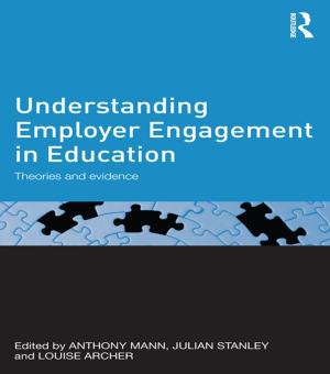 Cover of the book Understanding Employer Engagement in Education by Richard Aldrich, Dennis Dean, Peter Gordon