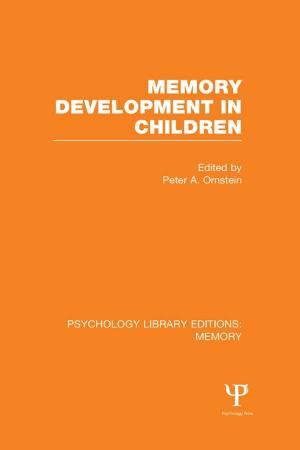 Cover of the book Memory Development in Children (PLE: Memory) by Edmond J Coleman, Margretta Dwyer