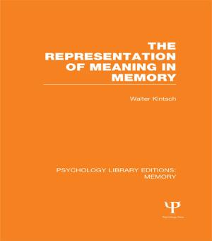 Cover of the book The Representation of Meaning in Memory (PLE: Memory) by Karyn Lai