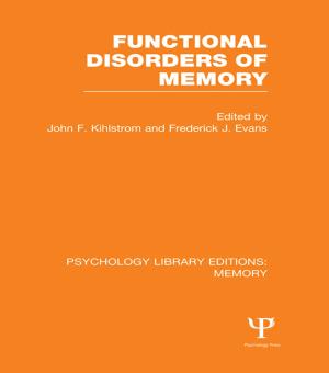 Cover of the book Functional Disorders of Memory (PLE: Memory) by Francis A. Yates