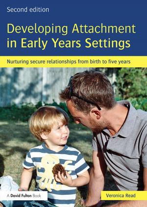 Cover of the book Developing Attachment in Early Years Settings by Anne Primavesi