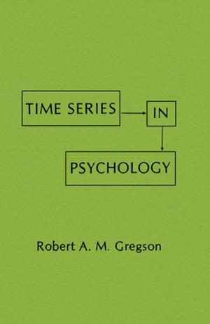 Cover of the book Time Series in Psychology by Ceri Bowen, Siobhan Palmer, Giles Yeates