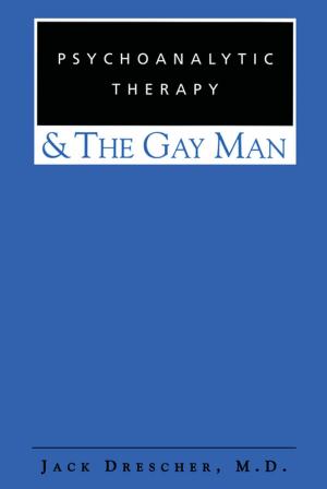 Cover of the book Psychoanalytic Therapy and the Gay Man by Axel Palmer