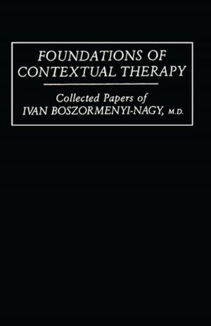Cover of the book Foundations Of Contextual Therapy:..Collected Papers Of Ivan by Larry Ferlazzo