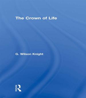 Cover of the book Crown Of Life - Wilson Knight by Graham Vulliamy, Edward Lee