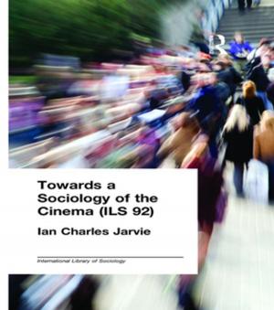 Book cover of Towards a Sociology of the Cinema (ILS 92)