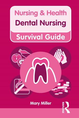 Book cover of Nursing & Health Survival Guide: Dental Nursing