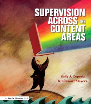 Cover of the book Supervision Across the Content Areas by Chang Jae Lee, You-il Lee, John Benson, Ying Zhu, Yoon-Jong Jang