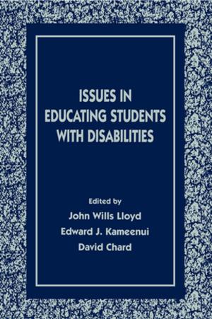 Cover of the book Issues in Educating Students With Disabilities by Justyna Karakiewicz, Audrey Yue, Angela Paladino