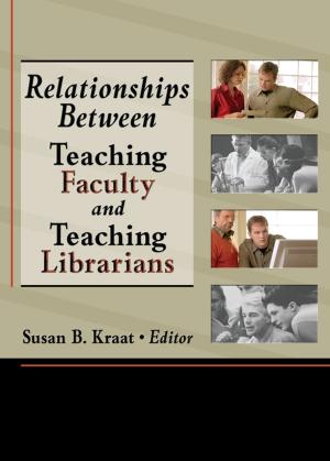 Cover of Relationships Between Teaching Faculty and Teaching Librarians